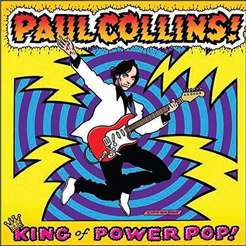 Paul Collins/King Of Power Pop!