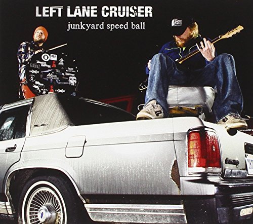 Left Lane Cruiser/Junkyard Speed Ball@Digipak