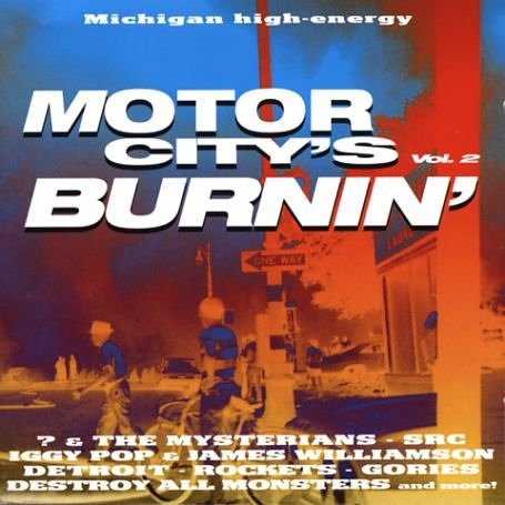 Motor City's Burnin Vol. 2 Motor City's Burnin Rockets Src Va Voom Boners Motor City's Burnin 