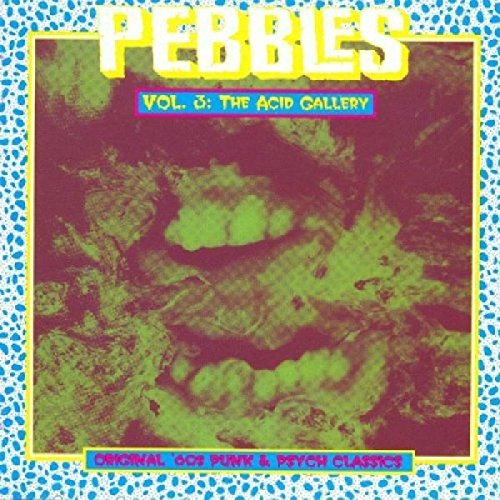 Pebbles/Vol. 3-Acid Gallery@Pebbles