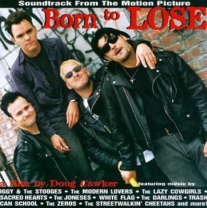 Born To Lose/Soundtrack