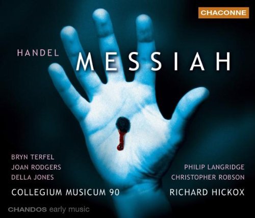 George Frideric Handel/Messiah@Rodgers/Jones/Robson/Terfel/&@Hickox/Collegium Musicum 90
