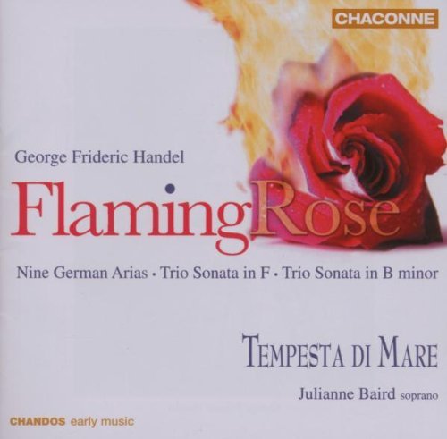 George Frideric Handel/Flaming Rose@Baird (Sop)