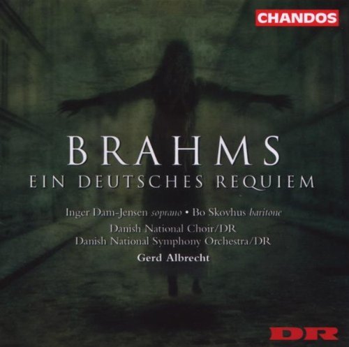 Johannes Brahms/Deutsches Requiem (Ein)@Dam-Jensen (Sop)/Skovhus (Bar)@Albrecht/Danish Natl Rso