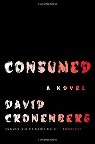 David Cronenberg/Consumed