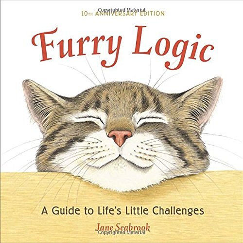 Jane Seabrook/Furry Logic, 10th Anniversary Edition@A Guide to Life's Little Challenges@0010 EDITION;