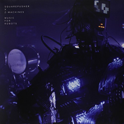 Squarepusher X Z-Machines/Music For Robots@Blue Vinyl@Incl. Download