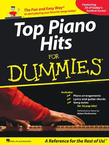 Adam Perlmutter/Top Piano Hits for Dummies@ The Fun and Easy Way to Start Playing Your Favori