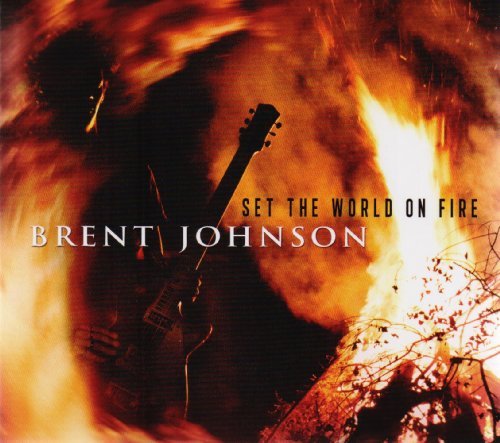 Brent Johnson Set The World On Fire Digipak 