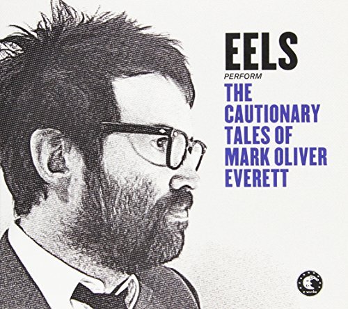 Eels Cautionary Tales Of Mark Olive 