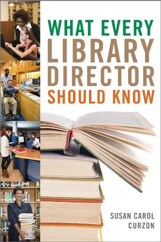 Susan Carol Curzon What Every Library Director Should Know 