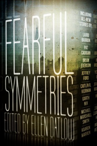 Ellen (EDT) Datlow/Fearful Symmetries