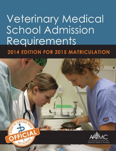 Association Of American Veterinar Aavmc Veterinary Medical School Admission Requirements ( 2014 Edition For 2015 Matriculation 