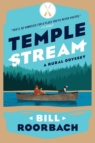 Bill Roorbach Temple Stream A Rural Odyssey 