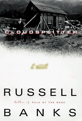 Russell Banks Cloudsplitter A Novel 
