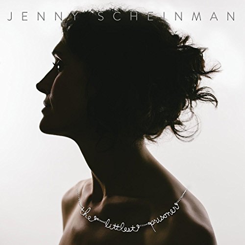 Jenny Scheinman/The Littlest Prisoner