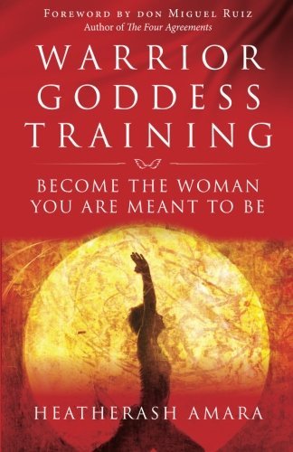 Heatherash Amara/Warrior Goddess Training@ Become the Woman You Are Meant to Be
