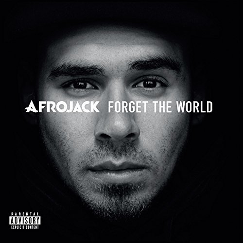 Afrojack/Forget The World@Explicit Version