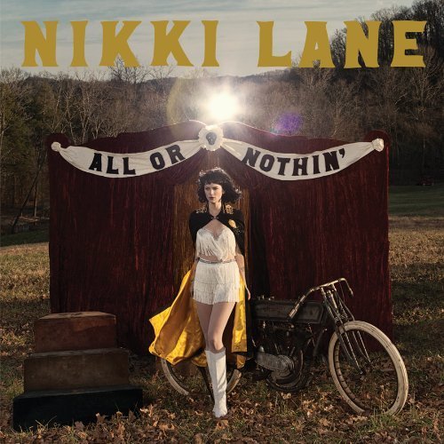 Nikki Lane/All Or Nothin