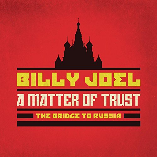 Billy Joel Matter Of Trust The Bridge To Russia The Concert 