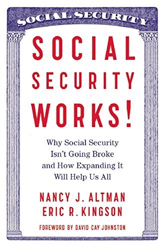 Altman,Nancy/ Kingson,Eric/ Johnston,David Cay/Social Security Works!
