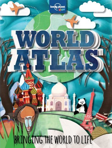 Lonely Planet Kids Amazing World Atlas Bringing The World To Life 