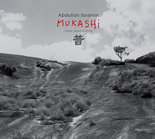 Abdullah Ibrahim/Mukashi-Once Upon A Time