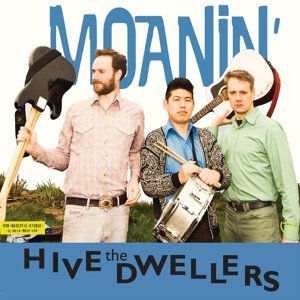 Hive Dwellers/Moanin