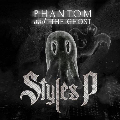 Styles P/The Phantom and The Ghost@Explicit