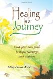 Minx Boren Healing Is A Journey Find Your Own Path To Hope Recovery And Wellnes 
