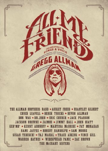 Gregg Allman/All My Friends: Celebrating the Songs & Voice of Gregg Allman