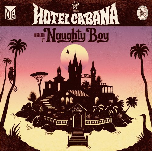 Naughty Boy/Hotel Cabana@Explicit Version