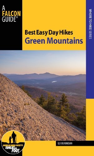 Eli Burakian Best Easy Day Hikes Green Mountains 
