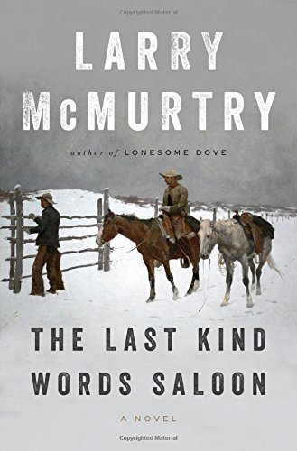 Larry McMurtry/The Last Kind Words Saloon