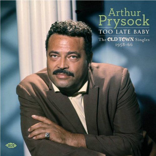 Arthur Prysock/Too Late Baby:Old Town Singles@Import-Gbr