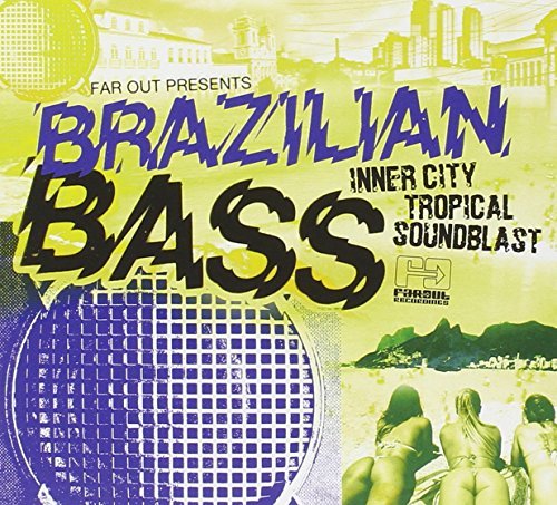 Far Out Presents Brazilian Bass Inner City Trop Import Gbr 