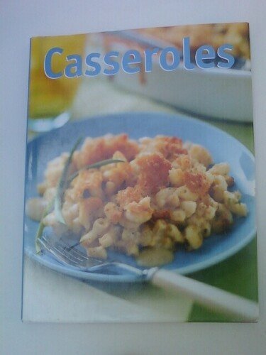 Kitchen Library: Casseroles: Compilation