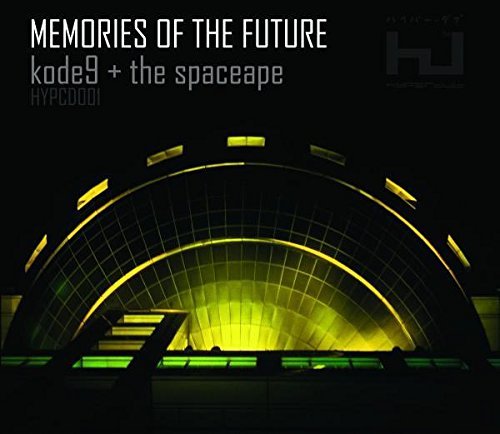Kode9 & Spaceape/Memories Of The Future