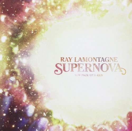 Ray Lamontagne/Supernova/Pick Up A Gun