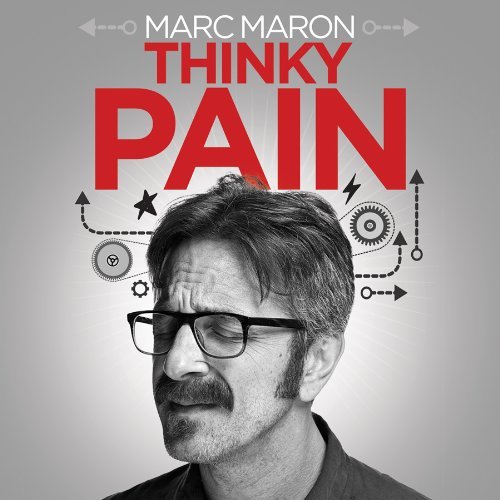 Marc Maron/Thinky Pain@Explicit Version