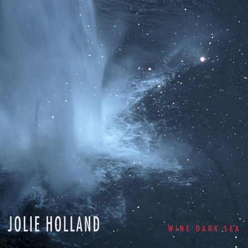 Jolie Holland/Wine Dark Sea