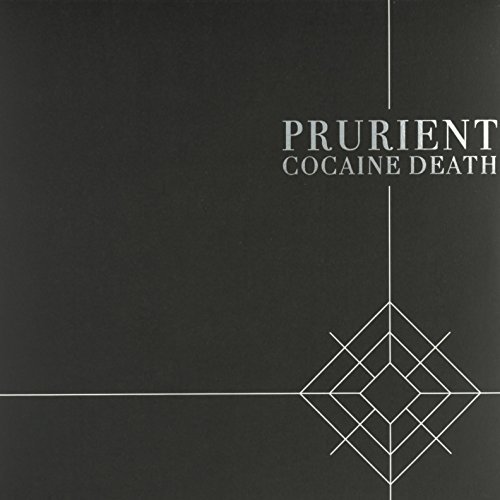 Prurient/Cocaine Death