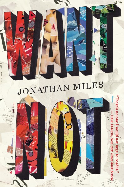 Jonathan Miles/Want Not