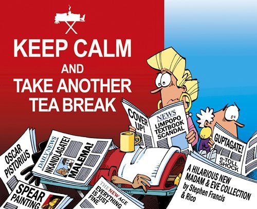 Stephen Francis Keep Calm And Take Another Tea Break A Hilarious New Madam & Eve Collection 