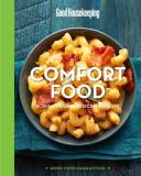 Good Housekeeping Good Housekeeping Comfort Food Scrumptious Classics Made Easy 