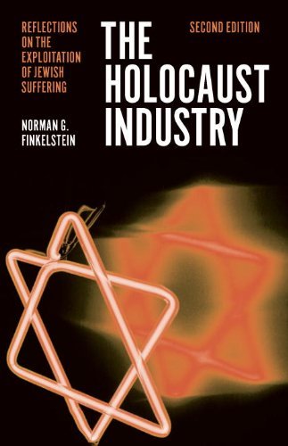 Norman G. Finkelstein The Holocaust Industry Reflections On The Exploitation Of Jewish Sufferi 