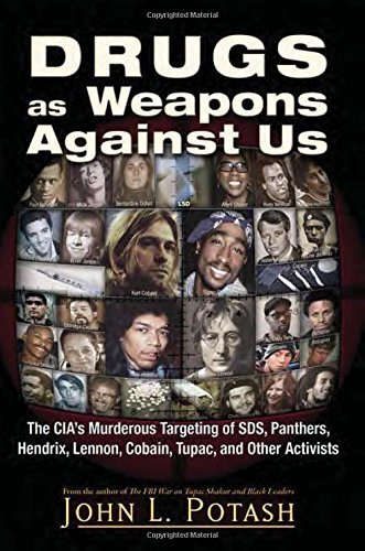 John L. Potash/Drugs as Weapons Against Us@ The Cia's Murderous Targeting of Sds, Panthers, H
