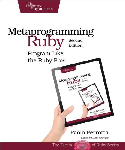 Paolo Perrotta Metaprogramming Ruby 2 Program Like The Ruby Pros 