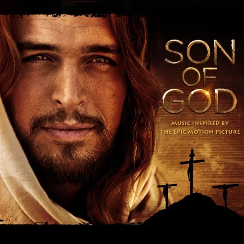 Son Of God: Music Inspired By The Epic Motion Picture/Soundtrack