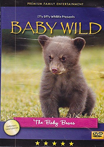 Itty Bitty Wildlife Presents Baby Wild/The Baby Bears
